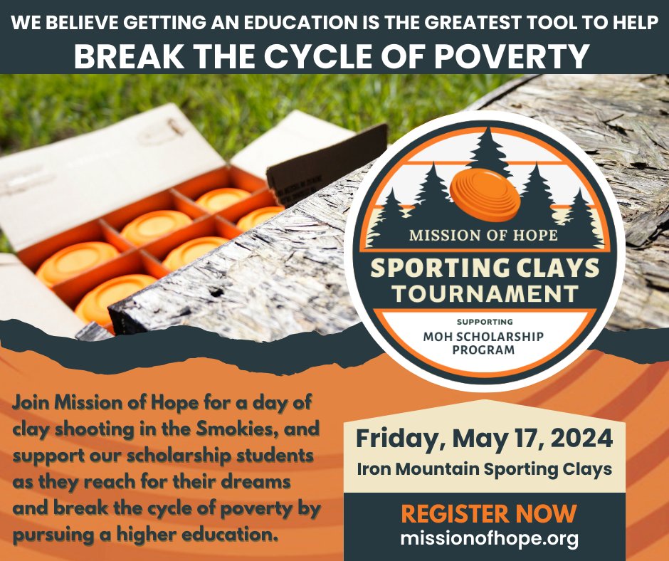 Join us for Mission of Hope's 1st Annual Sporting Clays Tournament on 5/17. 
Your participation in this event will directly support the Mission of Hope Scholarship Program. 
Register today to play or become a sponsor! Visit missionofhope.org or call 865.584.7571.