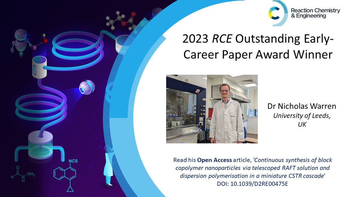 We are thrilled to announce that Dr Nick Warren (University of Leeds, UK) is the recipient of the 2023 @RSC_ReactionEng Early-Career Paper Award! Read his #OA paper here: pubs.rsc.org/en/content/art… Congratulations to Dr Warren (@njwarren1)!