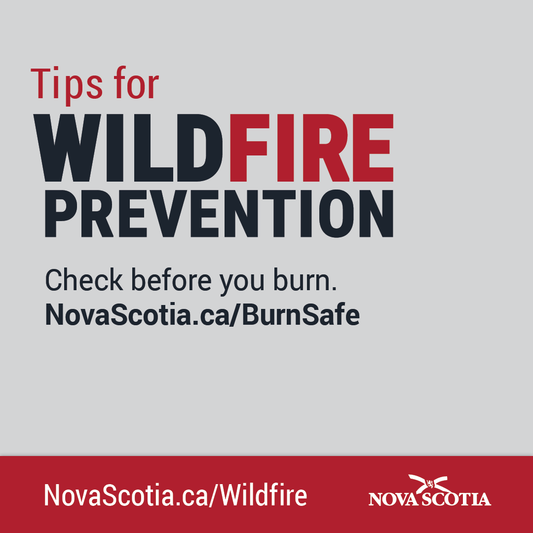 Today is the start of wildfire season. Starting today, the burn ban map will be updated daily at 2pm. Check it to see if burning is permitted in your county. Also check your municipal bylaws. Novascotia.ca/burnsafe/