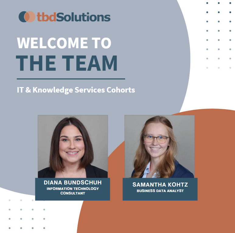 TBDSolutionsLLC's tweet photo. We are pleased to announce the expansion of our IT and Knowledge Services cohorts by welcoming two data-driven professionals. Please join us in celebrating Diana Bundschuh and Samantha Kohtz as they begin their time at TBD Solutions. https://t.co/nDyaOJG5Vm
