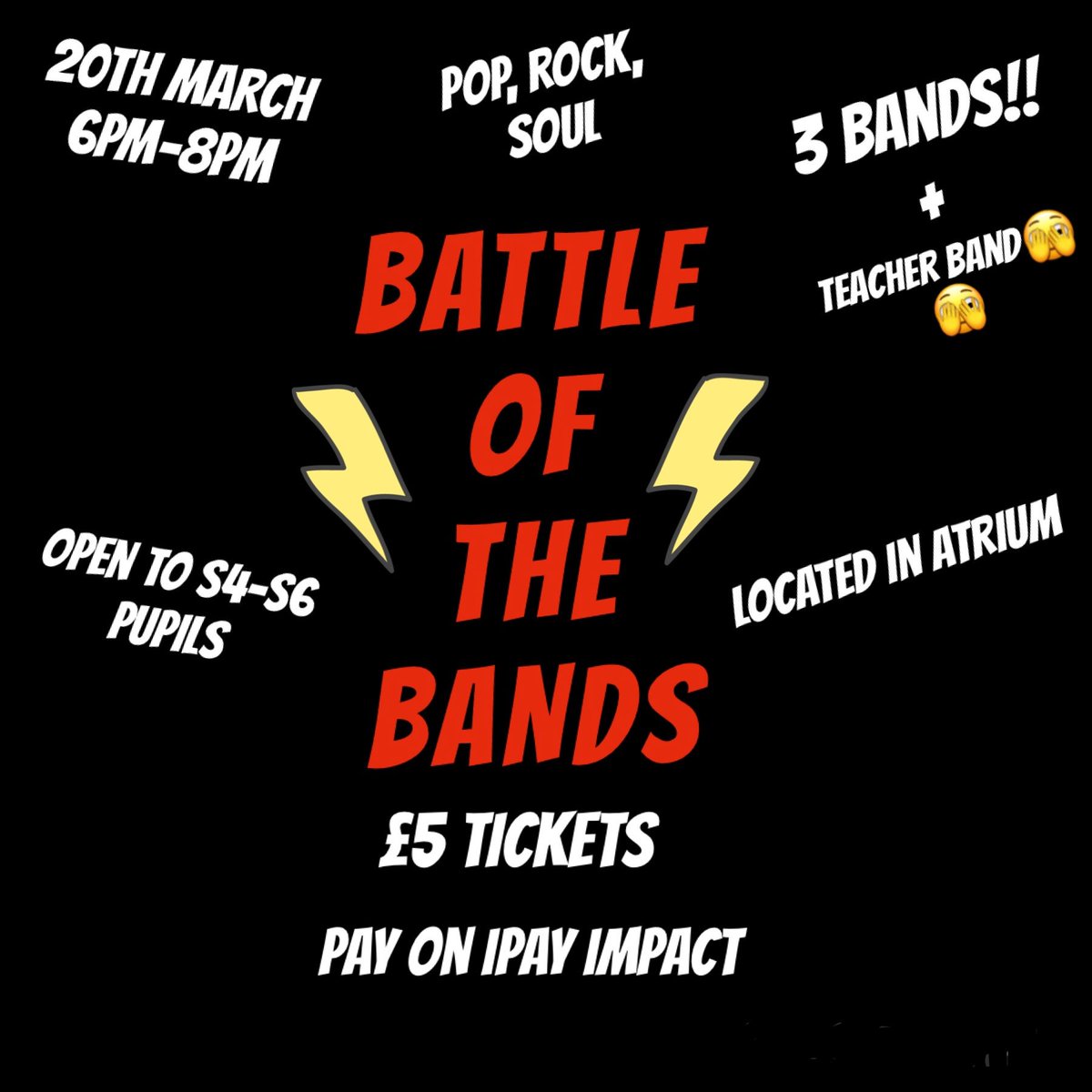 The Battle of the Bands concert will take place on Wednesday 20th March from 6pm to 8pm. All S4-6 students invited in what will be a night to remember.