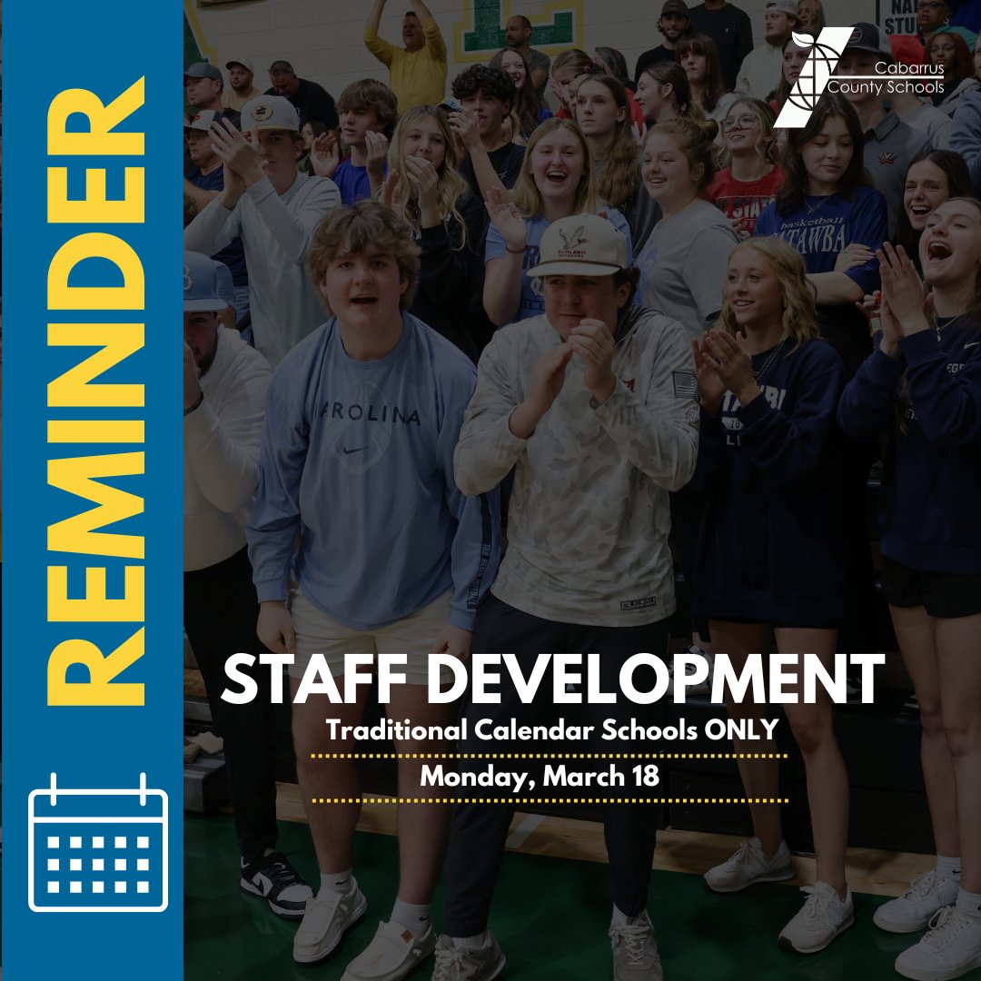 Cabarrus Co. Schools on X: "🌟 REMINDER: Monday, March 18th, is a staff  development day for traditional calendar schools ONLY. There will be no  school for students of traditional calendar schools.  https://t.co/vKEScpV1Fk" /