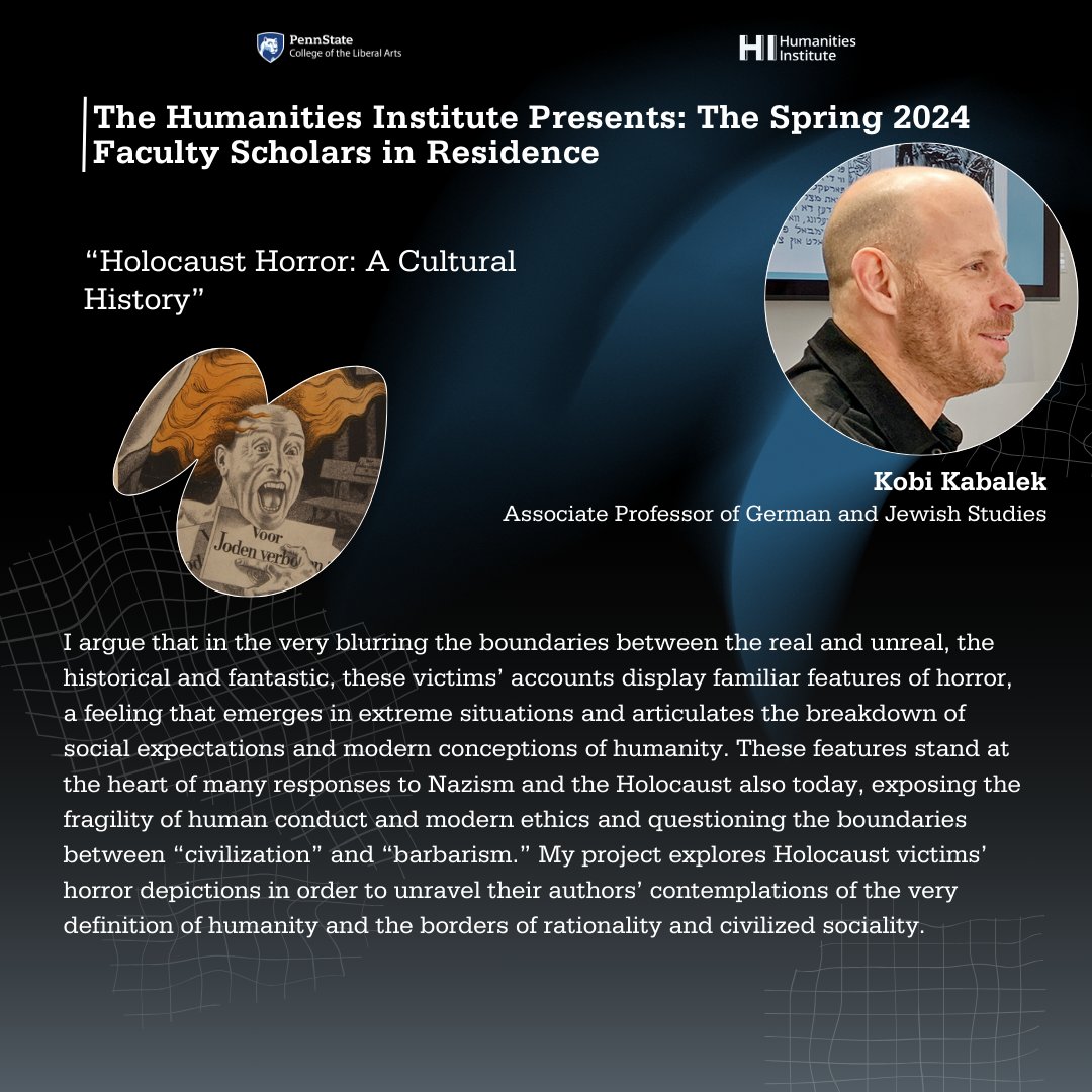PSUHumanities's tweet image. The HI presents the fifth talk in our Spring 2024 Resident Lecture Series:
📌Kobi Kabalek with &quot;Holocaust Horror: A Cultural
History&quot;

Join us for this interesting talk in Tuesday, March 19 at
noon 👀