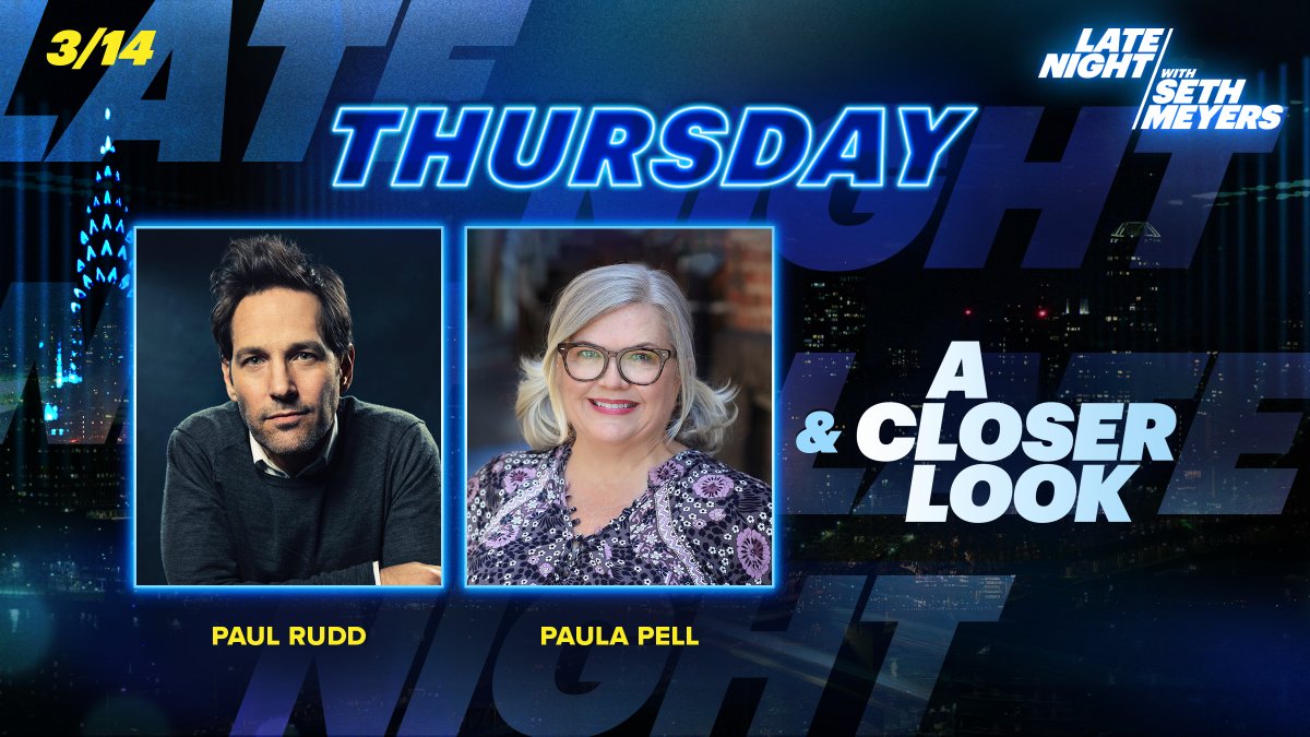 TONIGHT! Seth welcomes Paul Rudd and Paula Pell! Plus, #ACloserLook.