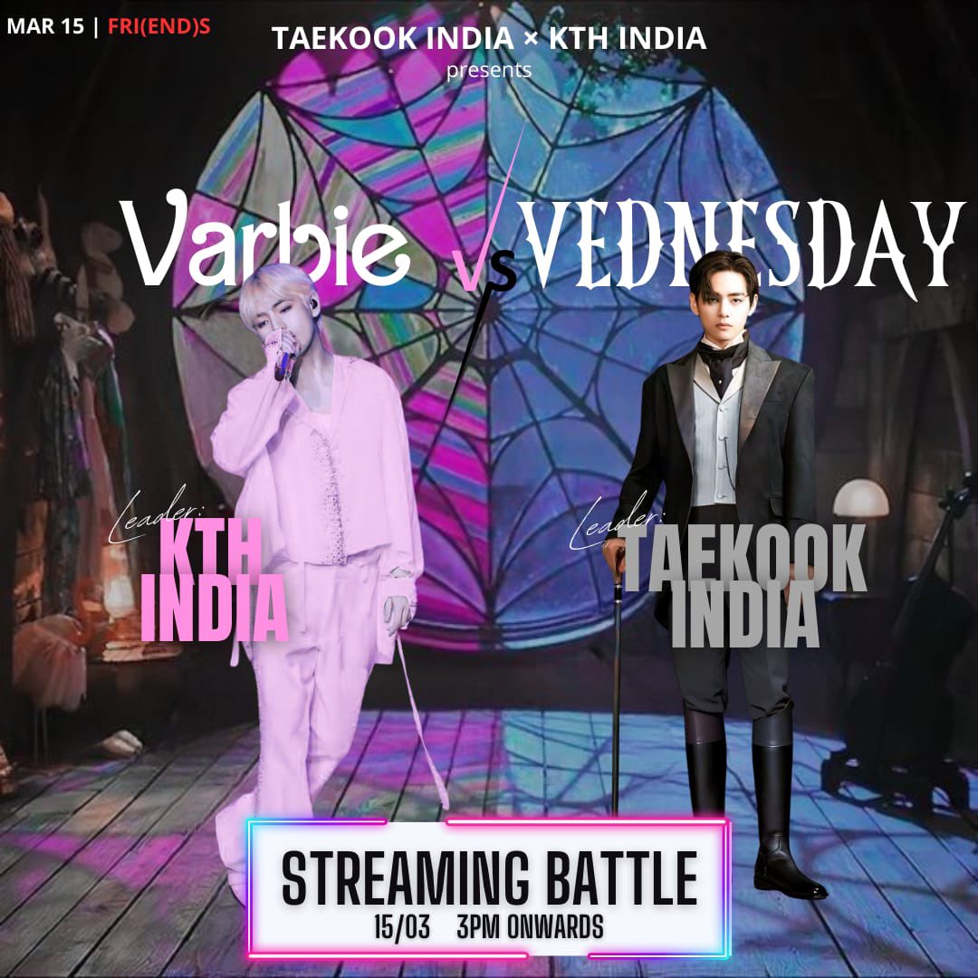 Taekook_india's tweet photo. 📣 Indian TaeKookers and tete girls! Are you ready for a fun “FRI(END)S” Streaming Battle TOMORROW (15th Match)?🕸️💓
Join us for a “Vednesday vs Varbie” battle with @KTHINDIA and find out which team will garner the most streams & take home the crown.
Choose your team wisely😉 https://t.co/VRW9Qo3Bza