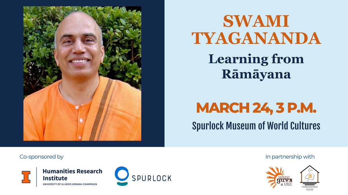 Swami Tyagananda will be presenting a public lecture “Learning from Rāmāyana” on Sunday, March 24 at 3 p.m. @spurlockmuseum. Event details ➡️go.illinois.edu/swami Co-sponsored by HRI and Spurlock and presented in partnership with Vivekananda House UIUC and Hindu YUVA UIUC