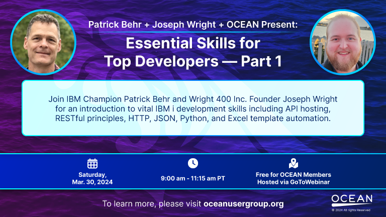 Join @P_Behr & Joseph Wright on March 30th & learn about Essential Skills for Top Developers! Part 1 will include #WebServices, #APIs, #Python and more! Free for OCEAN members! #IBMi Get all the details & register at oceanusergroup.org