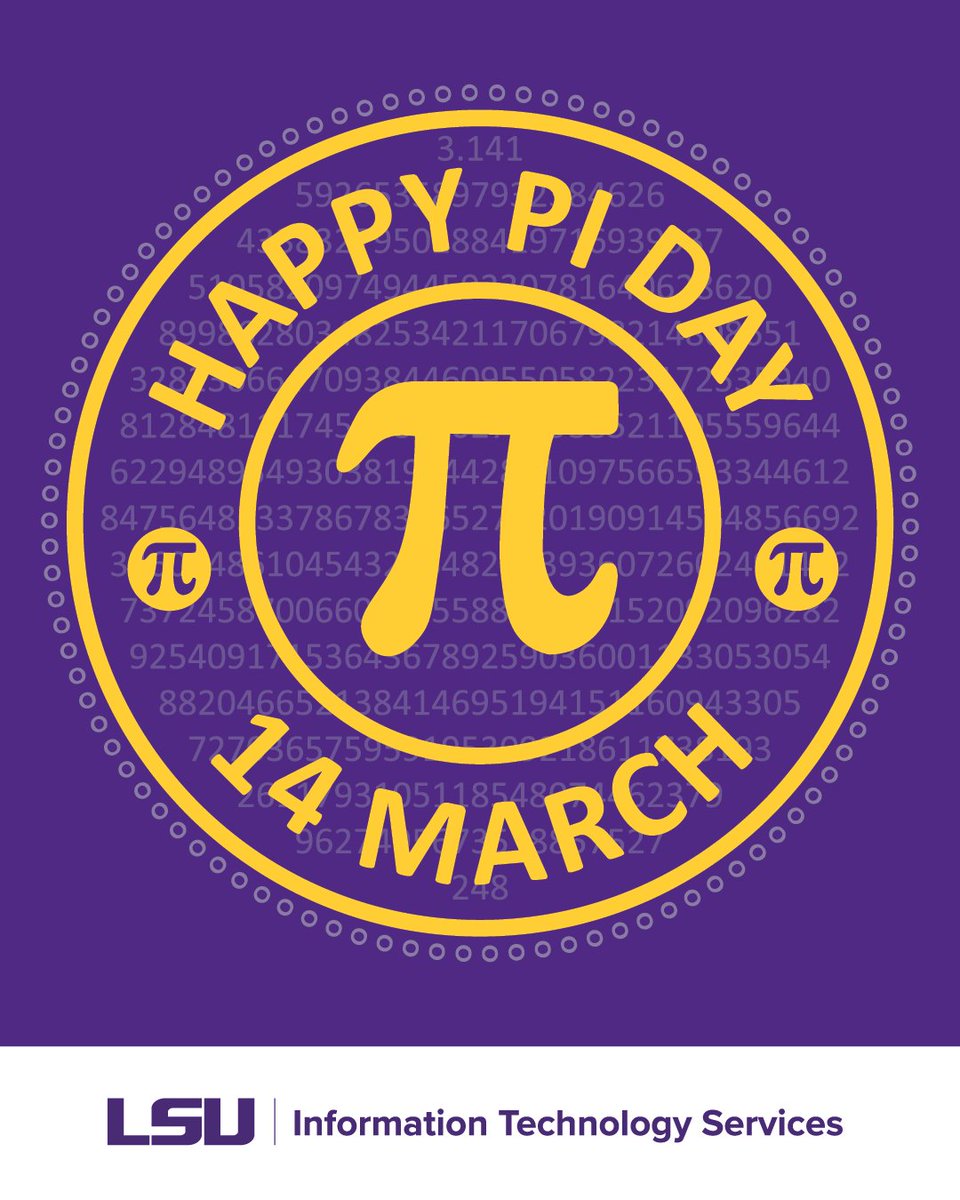 Happy #PiDay, Tigers! #LSU #LSUITS #ITS