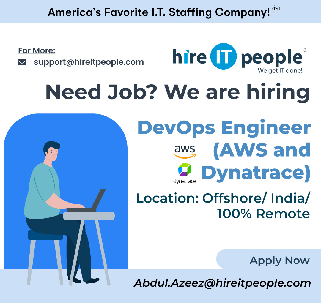 We are Hiring Job ID: 40896 Position: DevOps Engineer (AWS and Dynatrace) (Offshore/ India/ 100% Remote) Location: Remote View Full Job Description At: hireitpeople.com/jobs/40896-dev… #evOpsengineerjobs #awsjobs #offshorejobs #remotejobs #hireitpeoplejobs #itjobs #h1btransfer