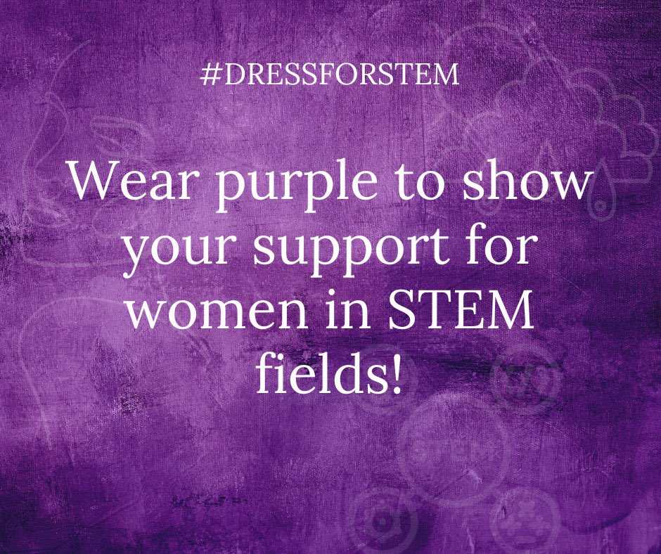 #womeninSTEM #DressForSTEM #STEM #piday #wearpurple