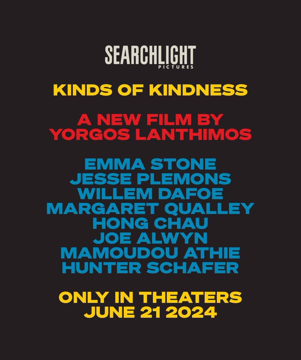 GabyMeza8's tweet photo. ¡YA TIENE FECHA! 📅 #YorgosLanthimos (#PoorThings) anuncia su nueva película para el 21 de junio de este año. La cinta lleva por título #KindOfKindness, es protagonizada por #EmmaStone, #JessePleemons, #WillemDafoe, #MargaretQualley, #HongChau, #JoeAlwyn, #MamoudouAthie y #HunterSchafer.