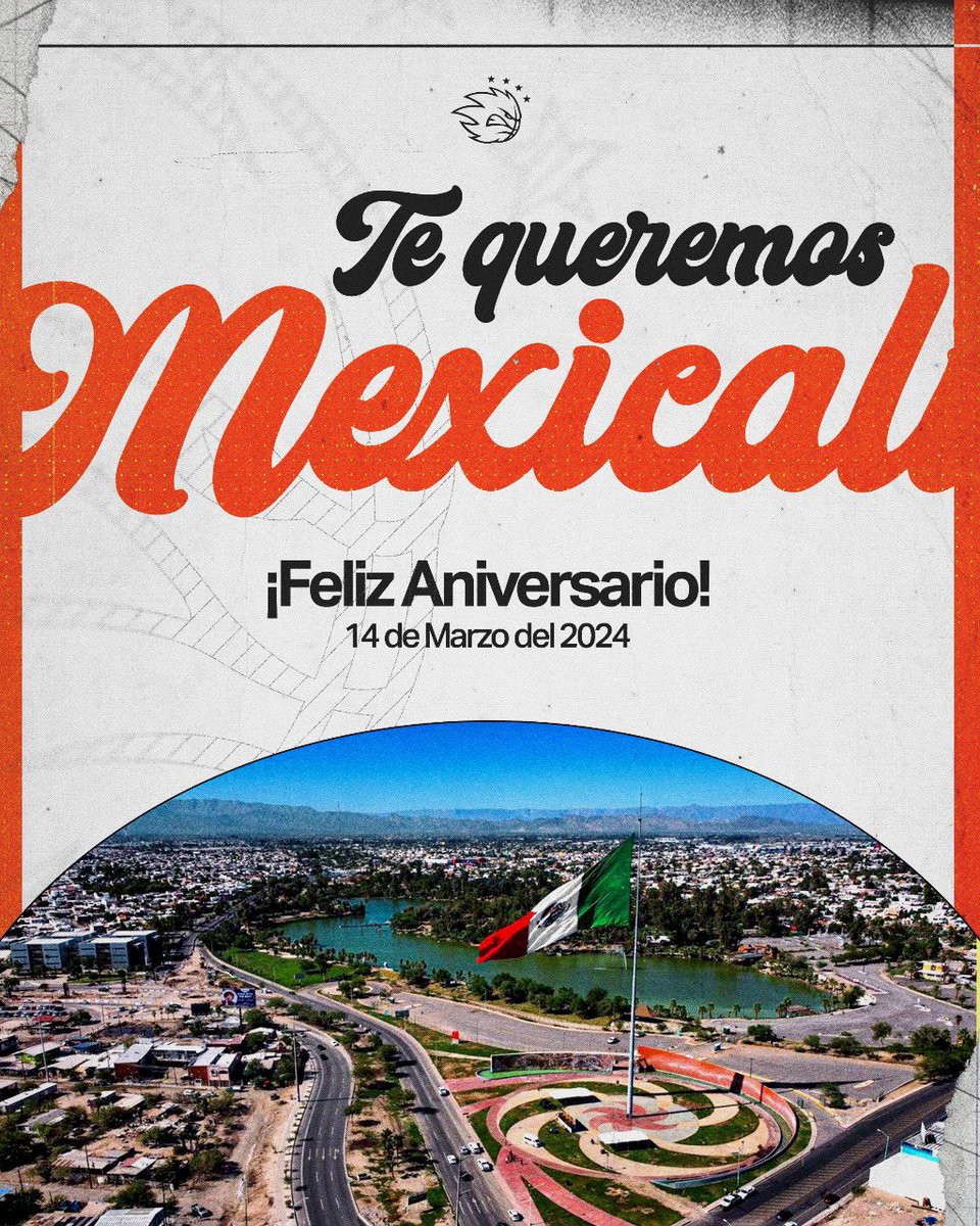 ¡Feliz Aniversario Mexicali! 🌾 #Mexicali