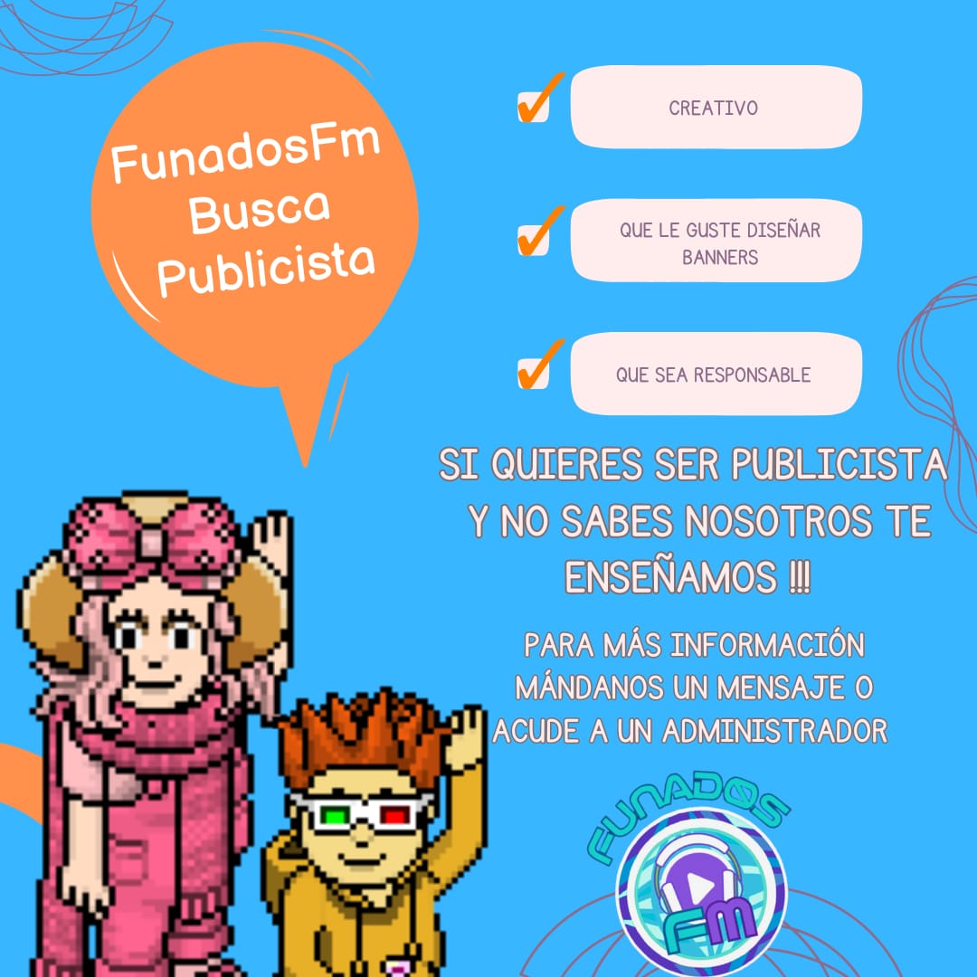 FunadosFm te invita a qué seas parte de nosotros!! 
Si te gusta el diseño grafico y tienes habilidades creativas para hacer banner y publicidad; esta es tu oportunidad de pertenecer al grupo de Publicistas🎉 ¡No lo pienses dos veces y unete a la familia!
FunadosFm.com