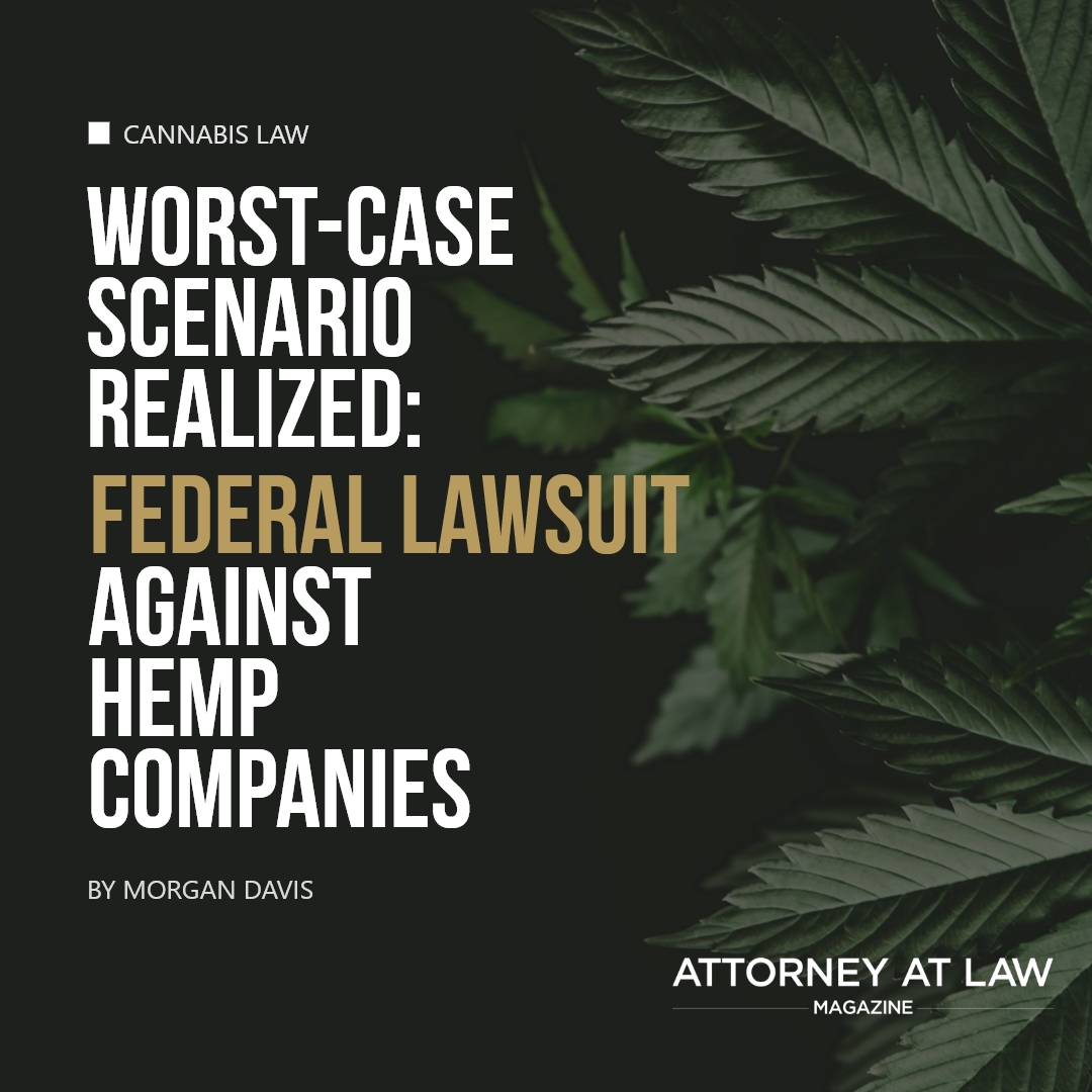 AALMagazine's tweet image. In her latest article, cannabis attorney Morgan Davis delves into the "worst-case scenario" she and other lawyers have been preparing their cannabis and hemp business clients for ... a federal lawsuit. attorneyatlawmagazine.com/public-article…

#cannabislaw #caseupdate #hemplaw