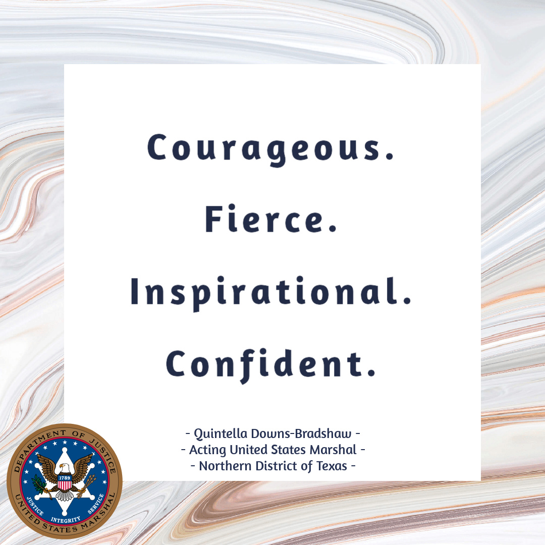 When asked what describes a Deputy United States Marshal woman, Acting United States Marshal (N/TX) Quintella Downs-Bradshaw gave four words. Courageous. Fierce. Inspirational. Confident. 

#womeninlawenforcement #30x30pledge #usmarshals #bethedifference #womeninpolicing