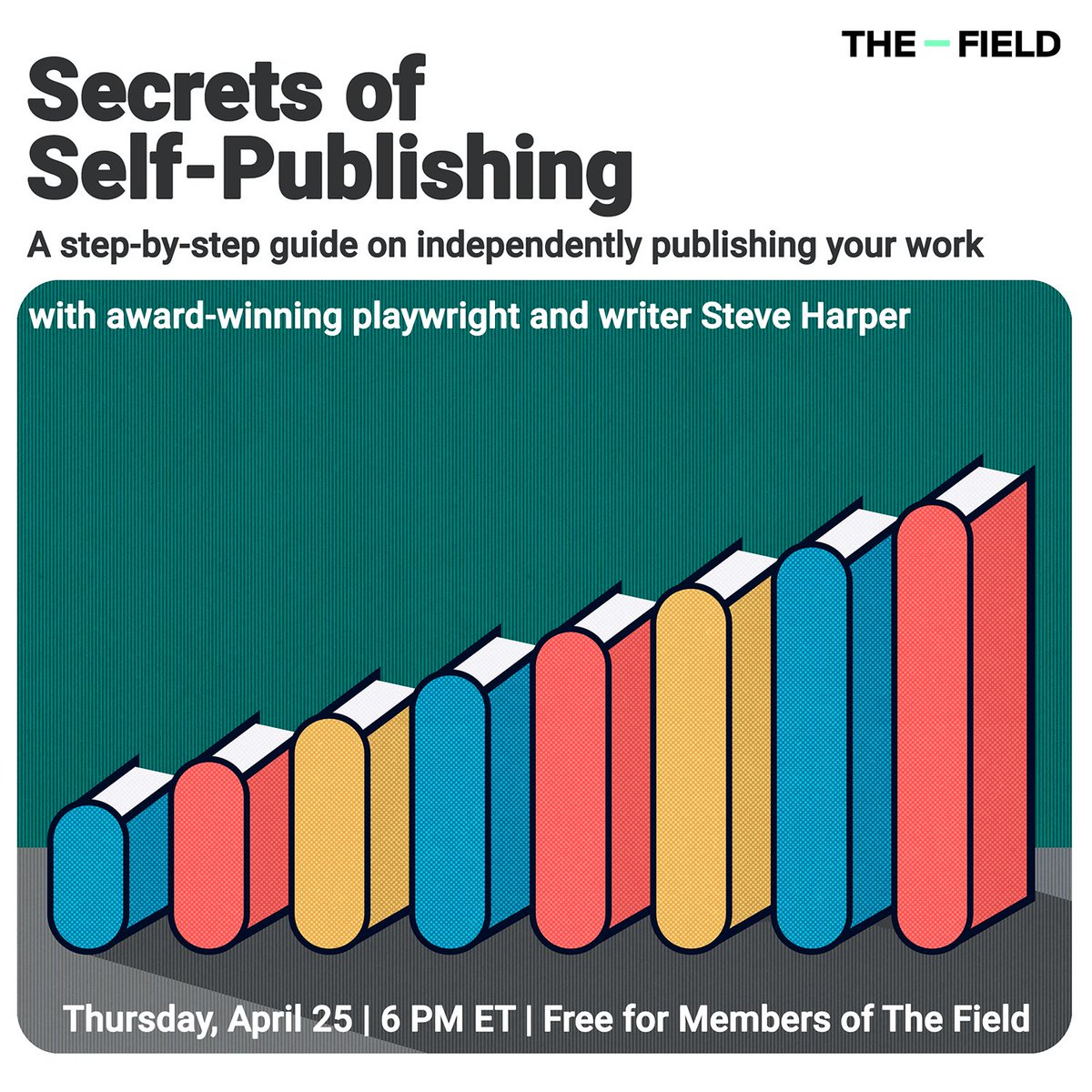 What if you have a great idea for a book, but no publisher? Choosing to publish your own work is a viable alternative to the traditional approach. In this toolbox presented by @harpercreates you’ll learn the essential steps of self-publishing. app.thefield.org/event/288/Secr…