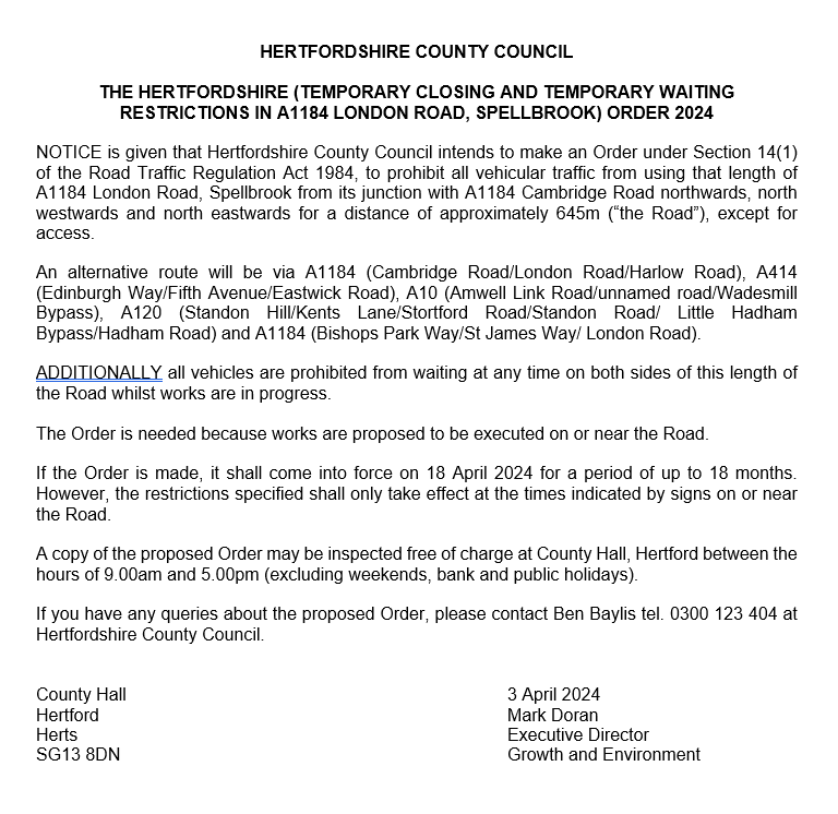 johnwyllie's tweet image. Advance Notification of Road Closure - A1184 London Road, #Spellbrook #Thorley #Bishopsstortford
If the Order is made, it shall come into force on 18/4/24 for a period of up to 18 months. However, the restrictions specified shall only take effect at the times indicated by signs.