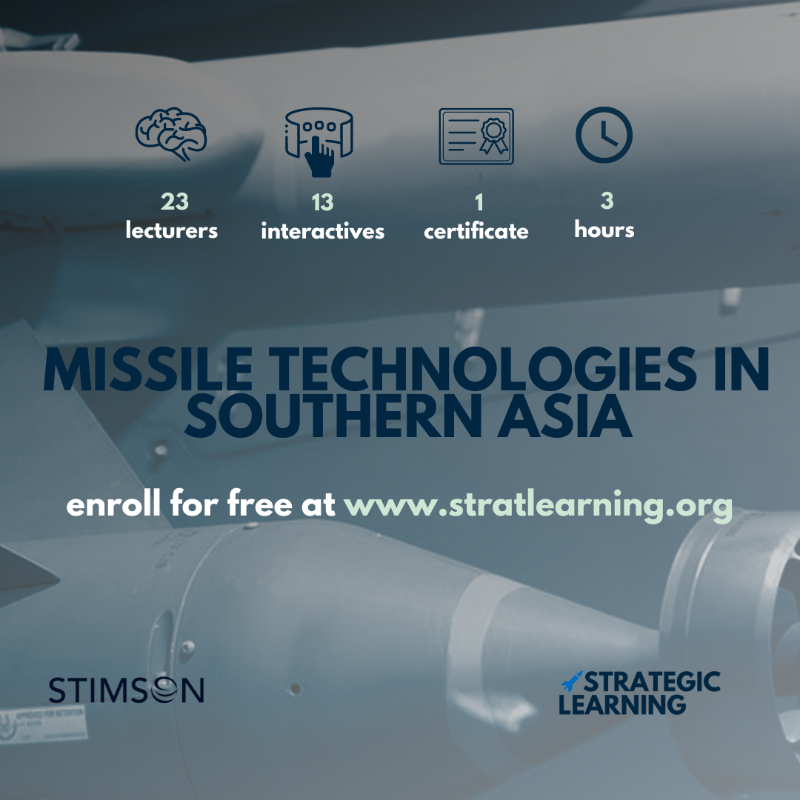 stratlearning's tweet photo. Missile Technologies in Southern Asia is a brand new online course connecting technology to strategy in Southern Asia and beyond. Enroll and learn for free at https://t.co/bQBtaG9DSD! https://t.co/ZAmNKS4adP