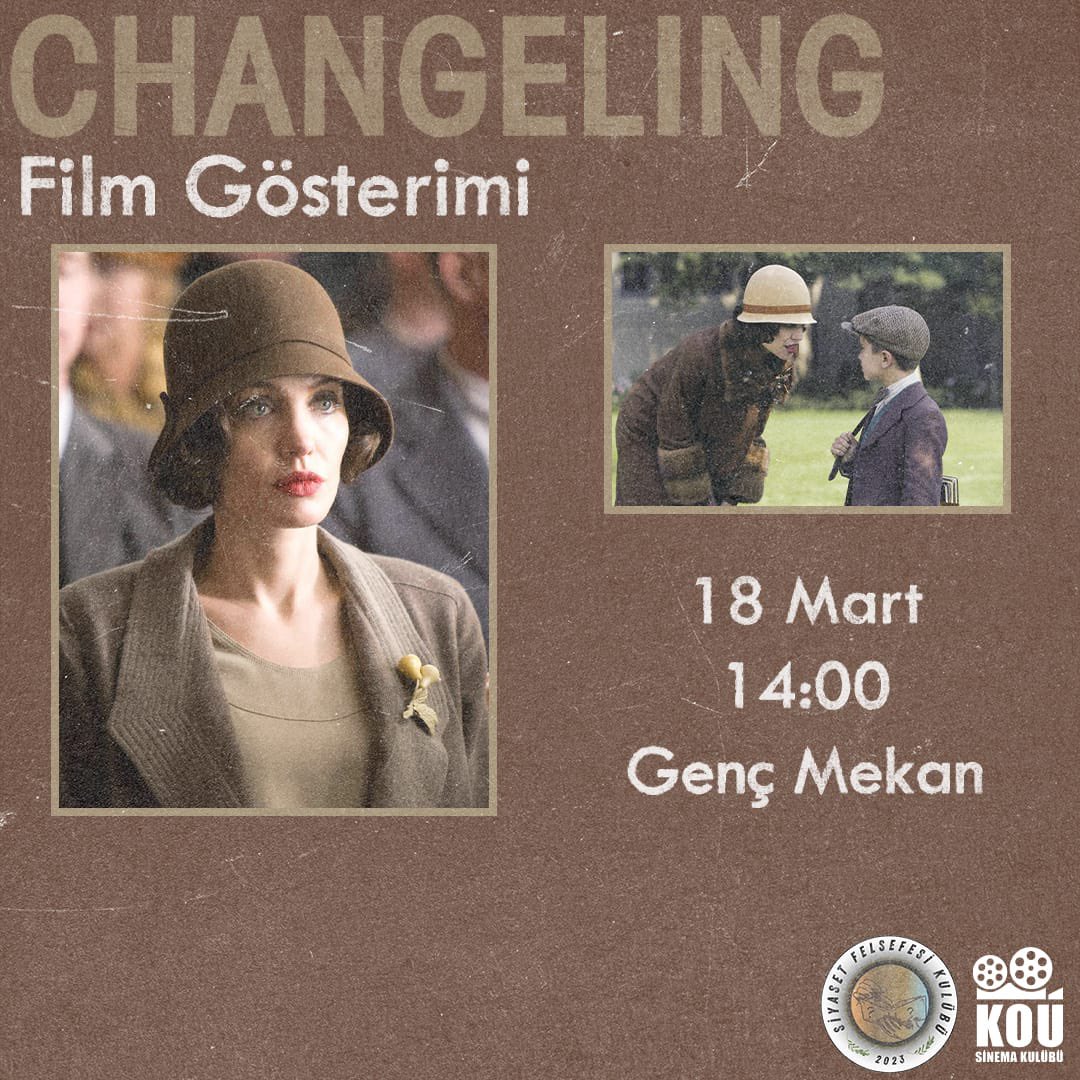 kousfk's tweet photo. Kocaeli Üniversitesi Sinema Kulübü ile Siyaset Felsefesi Kulübü’nün ortaklaşa düzenlediği etkinliğe davetlisiniz. 18 Mart Pazartesi günü 14:00’da Genç Mekan Cep Sinemada Changeling filmini izleyeceğiz. https://t.co/jfoY7lslhB