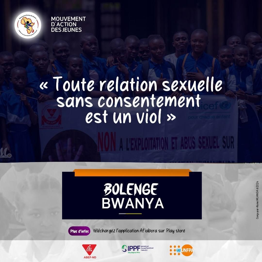 #BolengeBwanya Le consentement est la clé d’une relation sexuelle saine et responsable, son absence caractérise un viol. Non aux relations sexuelles forcées. @abefnd_rdc @UNFPARDC ⁦@IpasRDC⁩