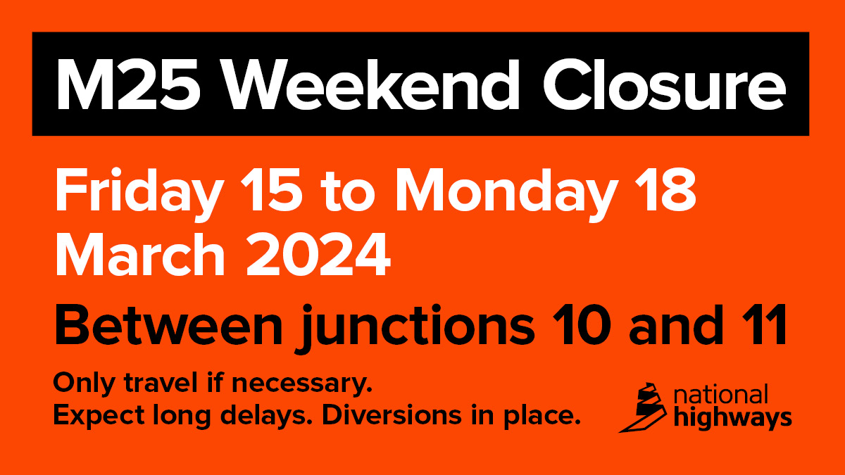 HighwaysSEAST's tweet image. ONE DAY TO GO! 

The M25 will be closed both ways J10-11 from 9pm this Fri 15 Mar to 6am Mon 18 Mar.

Only travel this stretch if essential. Long delays expected. 

Check updates: 

▶️ nationalhighways.co.uk/our-roads/sout…