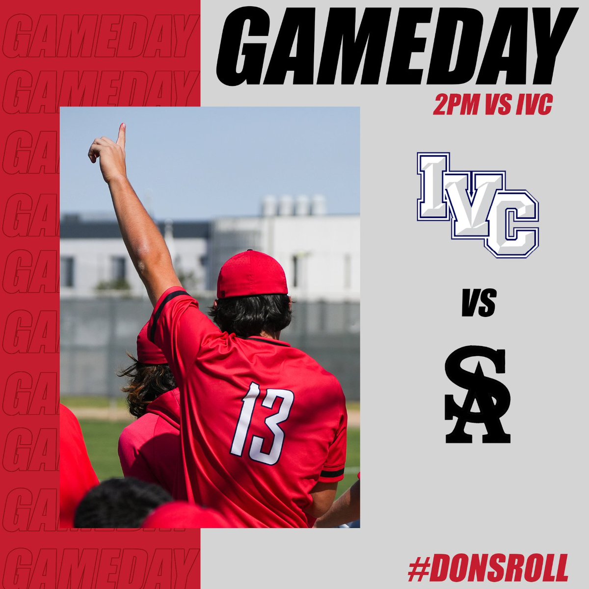 GAMEDAY BSB 🆚️ Irvine Valley 🕑 2PM 📍IVC SFT 🆚️ Santiago Canyon 🕒 3PM 📍SAC #DonsRoll