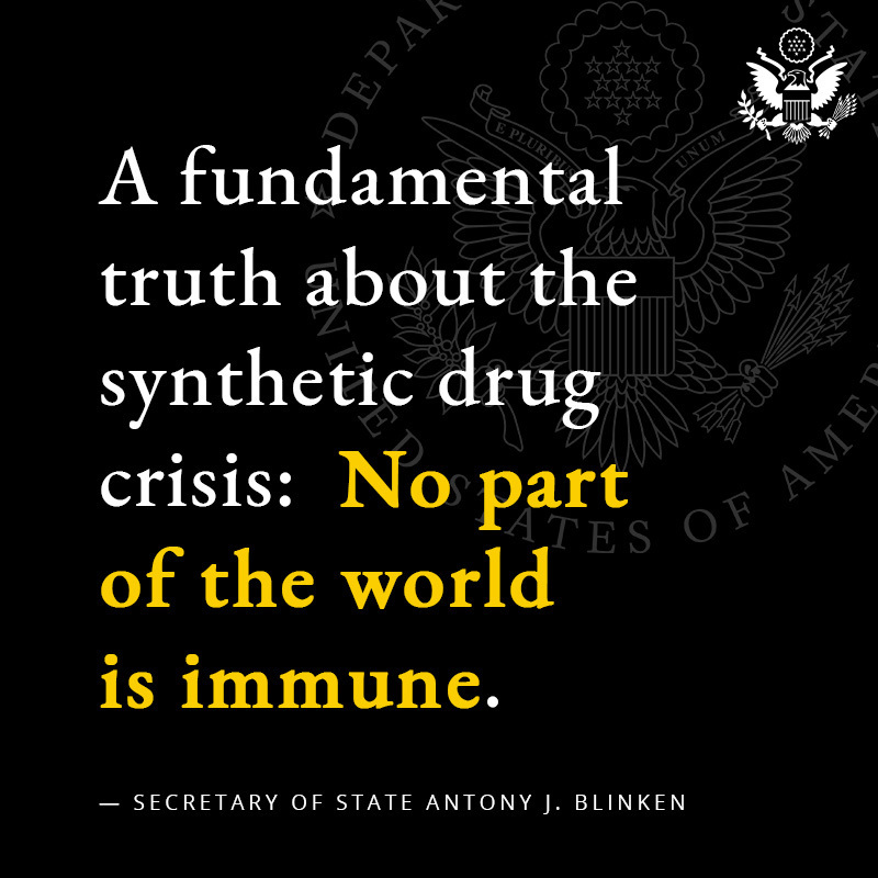 To effectively protect our people from threats like synthetic drugs, we are working together with the international community. This week, <a href="/SecBlinken/">Secretary Antony Blinken</a> is joining the UN Commission on Narcotic Drugs in Austria to mount a unified response to this global public health crisis.