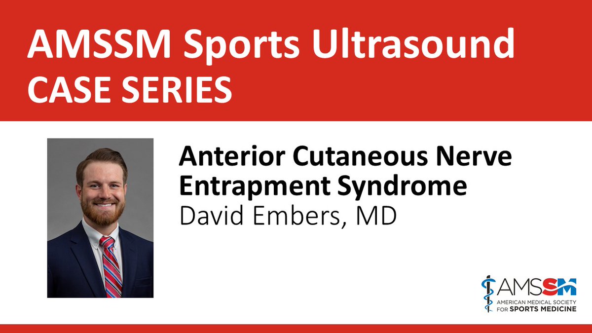 🗣️ AMSSM members: Join Dr. <a href="/DavidEmbers/">David Embers</a> early tomorrow morning at 8:30 am ET for a #SportsUltrasound Case Presentation on Anterior Cutaneous Nerve Entrapment Syndrome. 

➡️ Link to join: bit.ly/AMSSMEvents