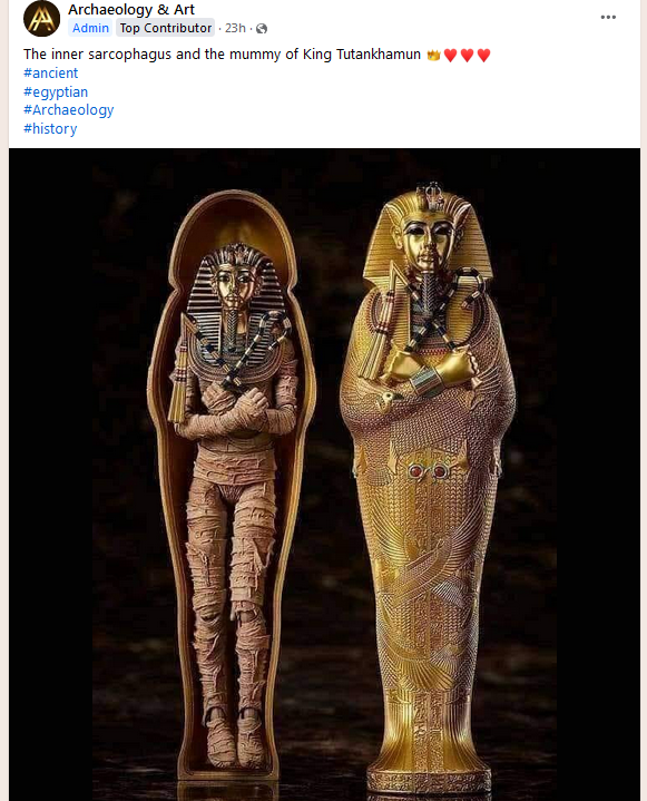 fakehistoryhunt's tweet photo. Dear admin of the 'Archaeology &amp; Art' Facebook page you may want to mention that this is not the real "inner sarcophagus and the mummy of King Tutankhamun" but a plastic toy.
https://t.co/pR6Qr8hUmO https://t.co/fDbK712Pw3