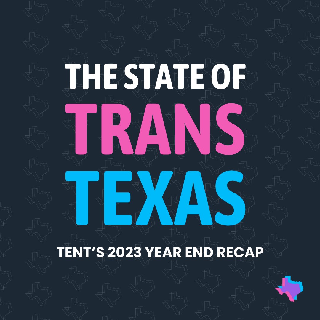 The State of Trans Texas: TENT 2023 Recap