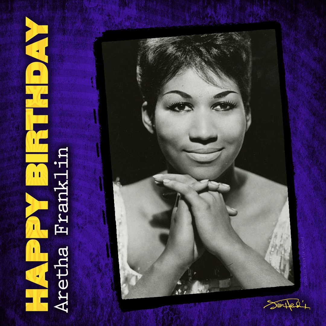 Happy Birthday to the "Queen Of Soul" Aretha Franklin
March 25, 1942 - August 16, 2018