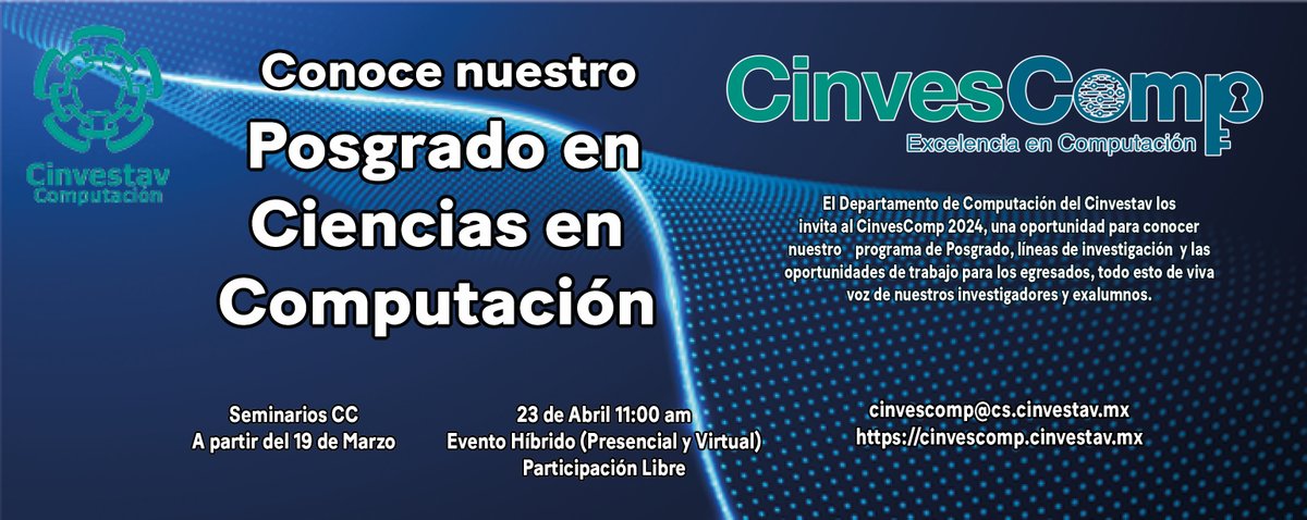cinvestav's tweet photo. En #CinvesComp podrás interactuar con las y los profesores y estudiantes que cursan maestría o doctorado
https://t.co/Huwe04YeTq
🗓️23 abril
Formato presencial, registro: cinvescomp@cs.cinvestav.mx
Formato virtual el enlace se dará antes del evento
Ambos formatos serán gratuitos https://t.co/S17fBCMdqH