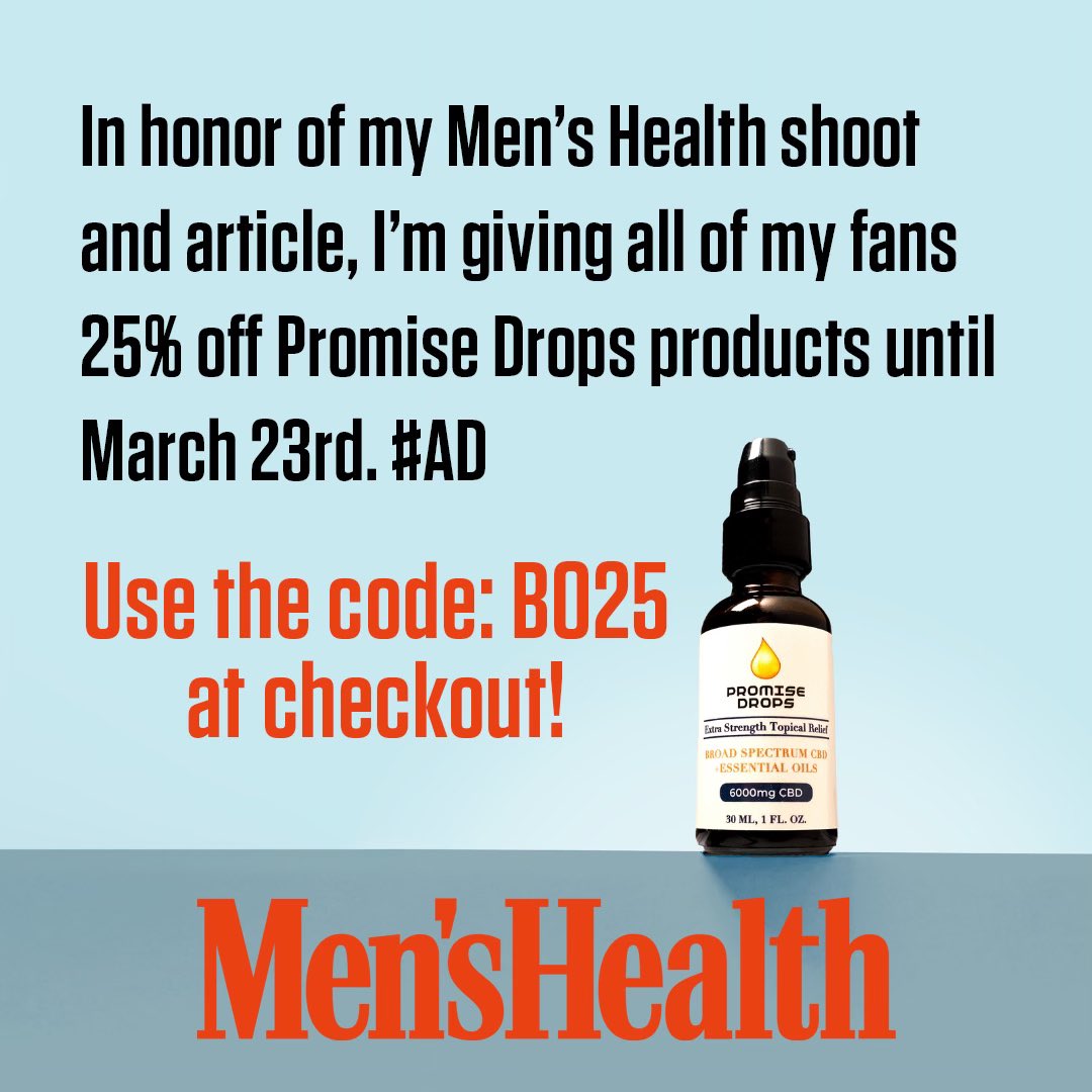 In honor of my @MensHealthMag shoot and article, I’m giving all of my fans 25% off Promise Drops products until March 23rd. #Ad Use the code BO25 at checkout! Promisedrops.com