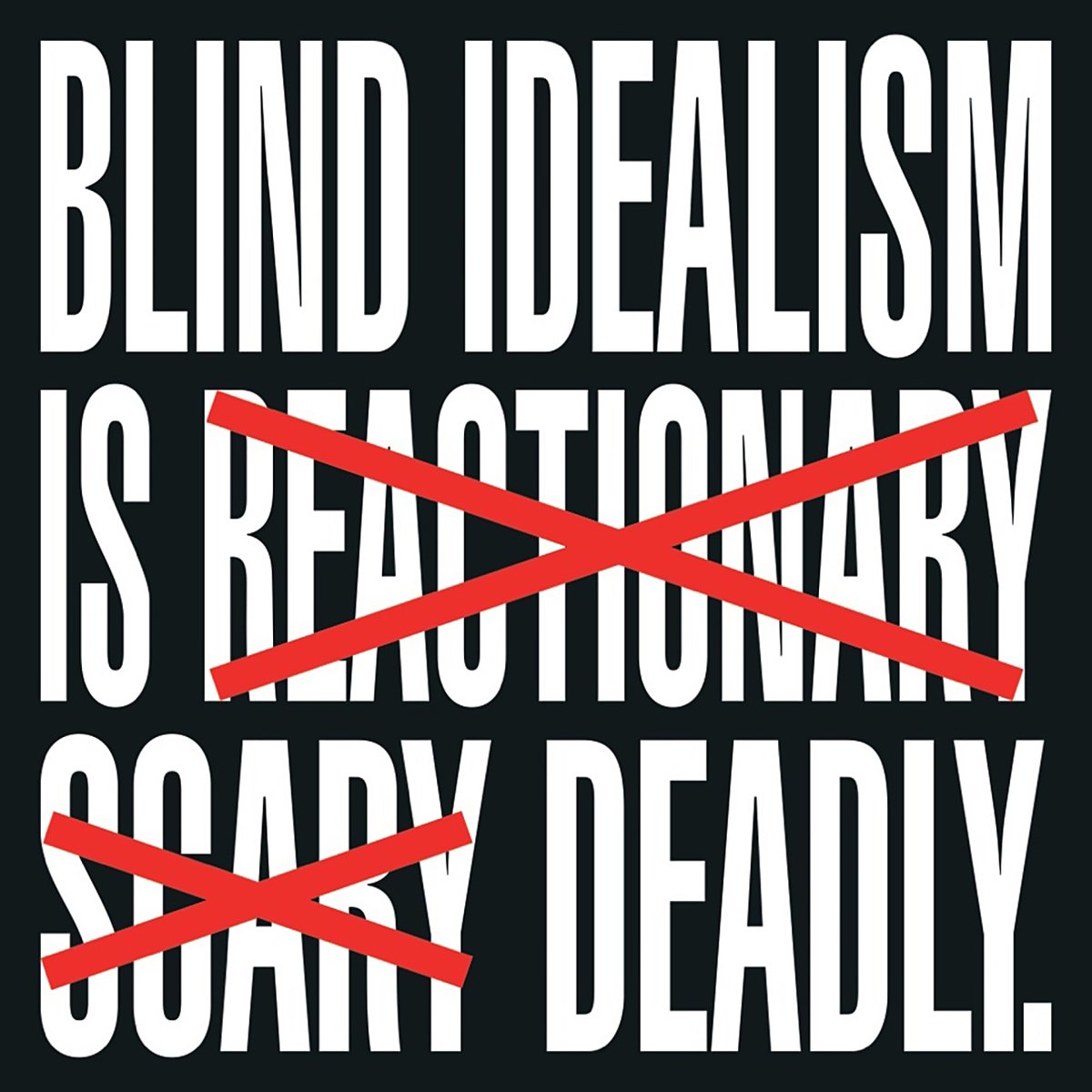by Barbara Kruger 
Blindly! 

#Blindly #Blind #Blindidealism #idealism #Gazza #Israel #Palestine #kapitalizm #capitalism #system #TheSystem #düzen #siyaset Binyamin Netanyahu #NatanyahuCriminal #Natanyahu