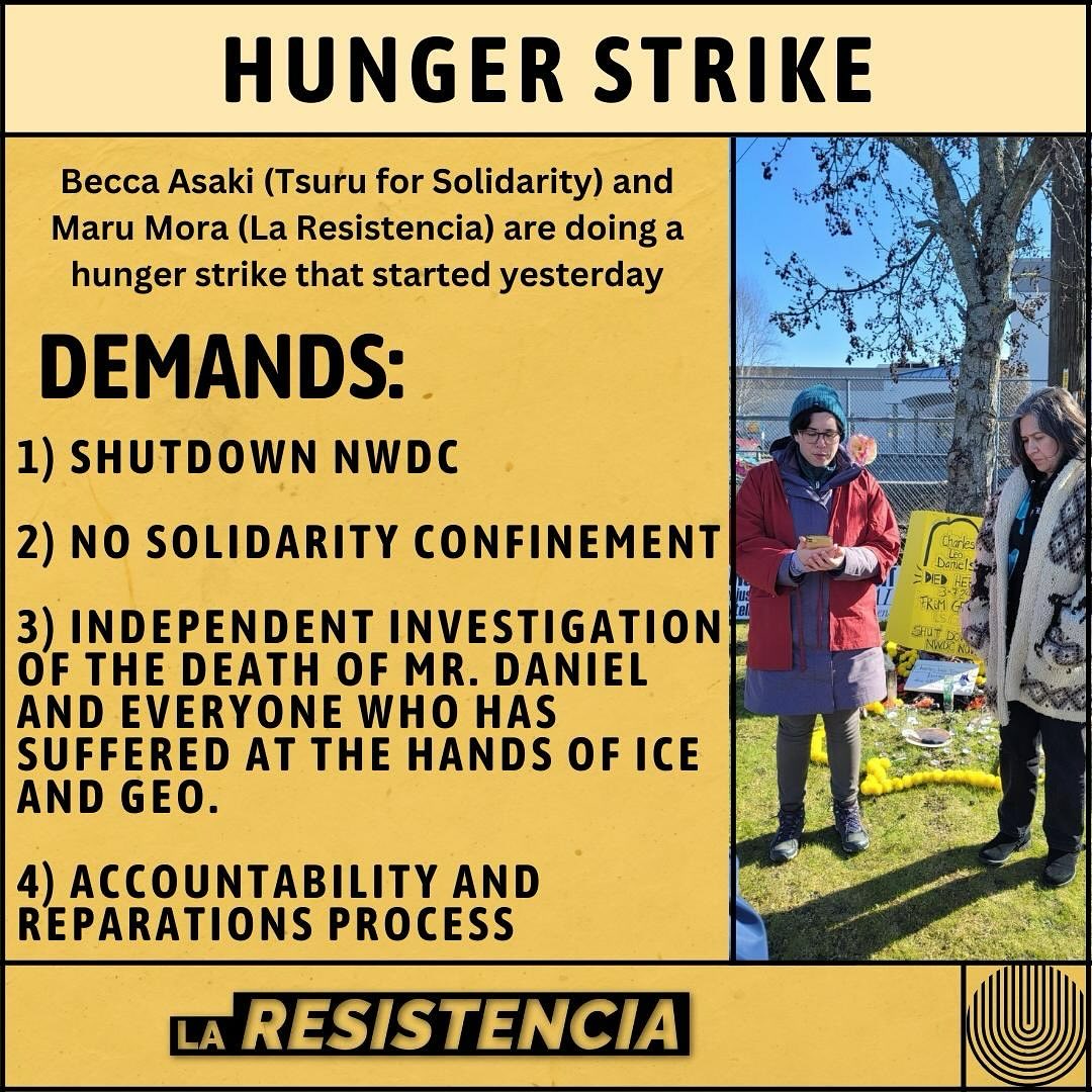 4/x To stand in solidarity with them, two people - @ResistenciaNW's founder Maru Villalpando and @TsuruSolidarity's @BeccaAsaki are hunger striking outside the prison See their demands below. For reference, GEO Group is the (brutal) private company that runs NWDC