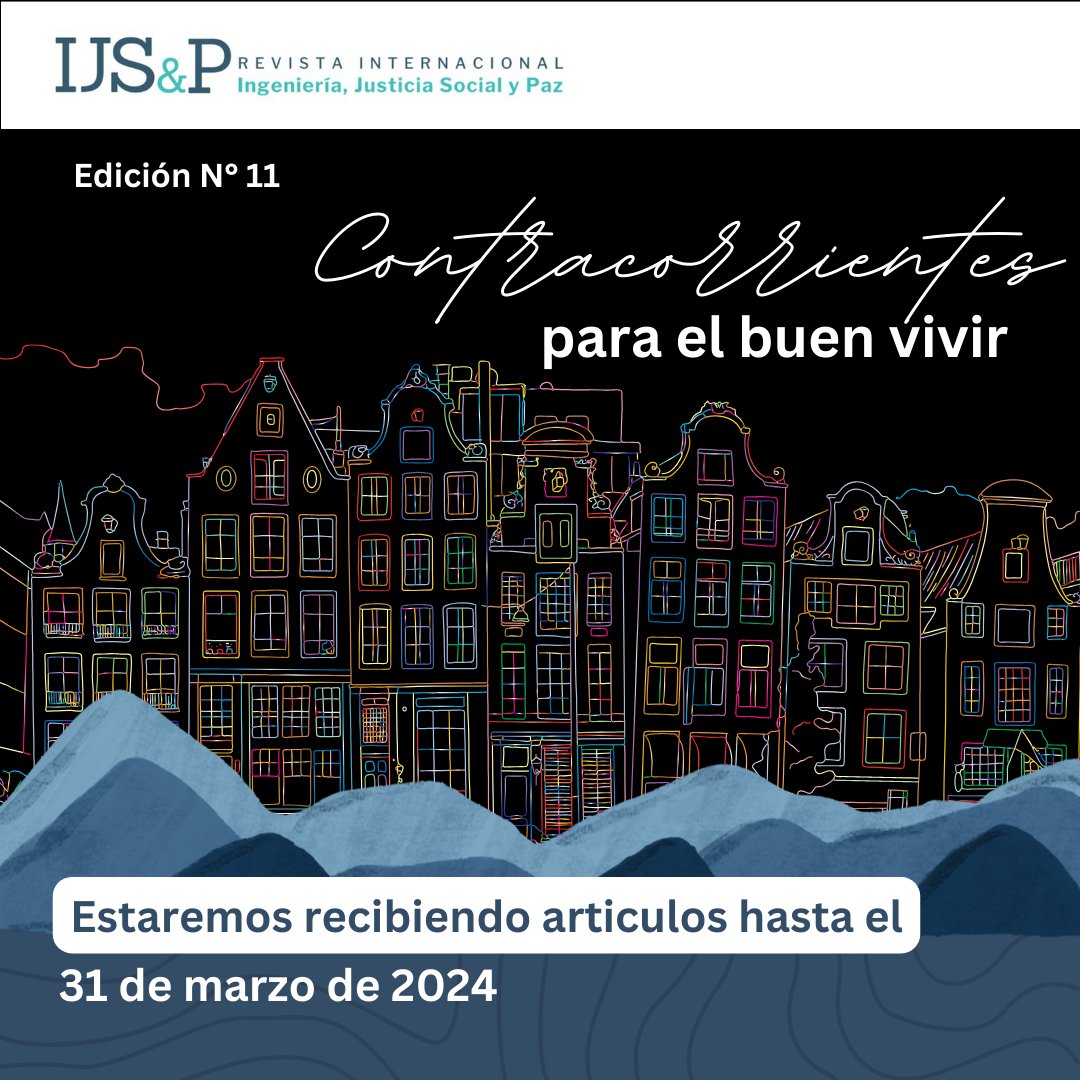 Tenemos abierta la convocatoria a artículos de la edición 2024 de nuestra Revista Internacional de Ingeniería, Justicia Social y Paz hasta el próximo 31 de marzo.
