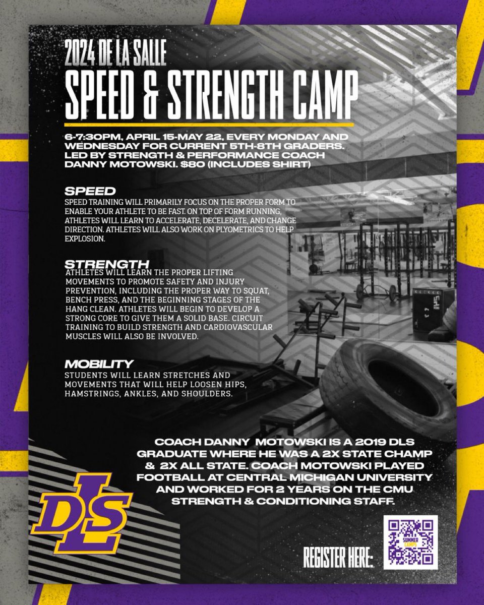 The DLS Speed & Strength Camp, led by Coach Danny Motowski, is around the corner! Current 5th-8th graders may sign up for the camp which will be held from 6-7:30PM, April 15-May 22 (Mondays & Wednesdays). $80 (includes shirt). Use the QR code to sign up!