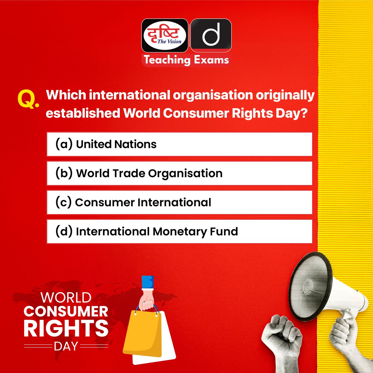 Together, let's ensure fairness for all consumers! Share your guesses for the quiz.

#WorldConsumerRightsDay #Consumerism #ConsumerRights #ConsumerProtection #ConsumerLaw #Rights #KnowYourRights #Goods #ConsumerGoods #March #Explore #Teaching #TeamDrishti #DrishtiTeachingExams