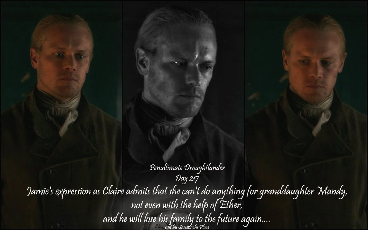 #Outlander #PenultimateDroughtlander - Day 217 #Droughtlander #BeforeSeason7B #JAMMF #Grandda #SadMoments ...he will lose his family to the future again... @rosannefrank25 @10MinDQ @brittafahl70 @SwietjesO @LallyFawn @OutlandishScot @OutlanderHome