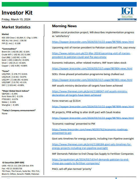 igisec's tweet photo. IGI Securities – Investor Kit
Friday, 15 MARCH , 2024
To read full report, please visit:https://t.co/0NqXotMd8q
For further details, please contact us @ +92 21 111 444 001 or visit our website https://t.co/IDnnirH2q4 https://t.co/lVBDqiQF3g