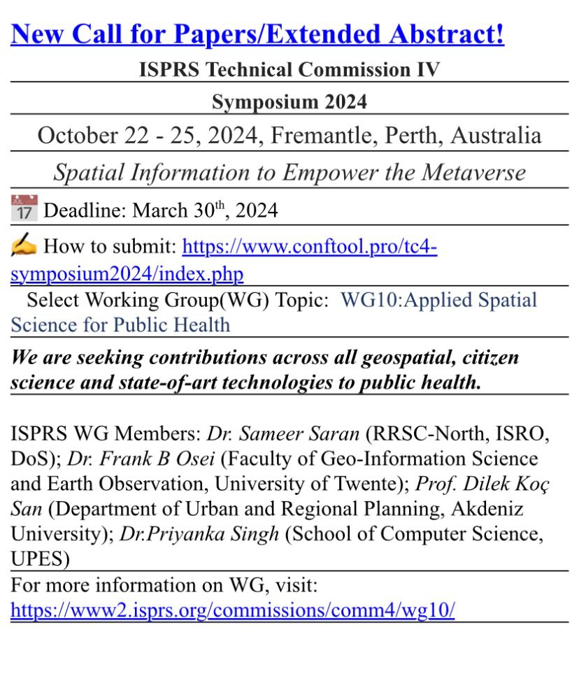 If you are interested in #Geospatial technologies #PublicHealth & #CitizenScience ISPRS TC IV Symposium to be held in Australia in October is the platform to exchange ideas & experience. Abstract submission to WG10 is still possible until the end of March @isprs @Dilek_KocSan