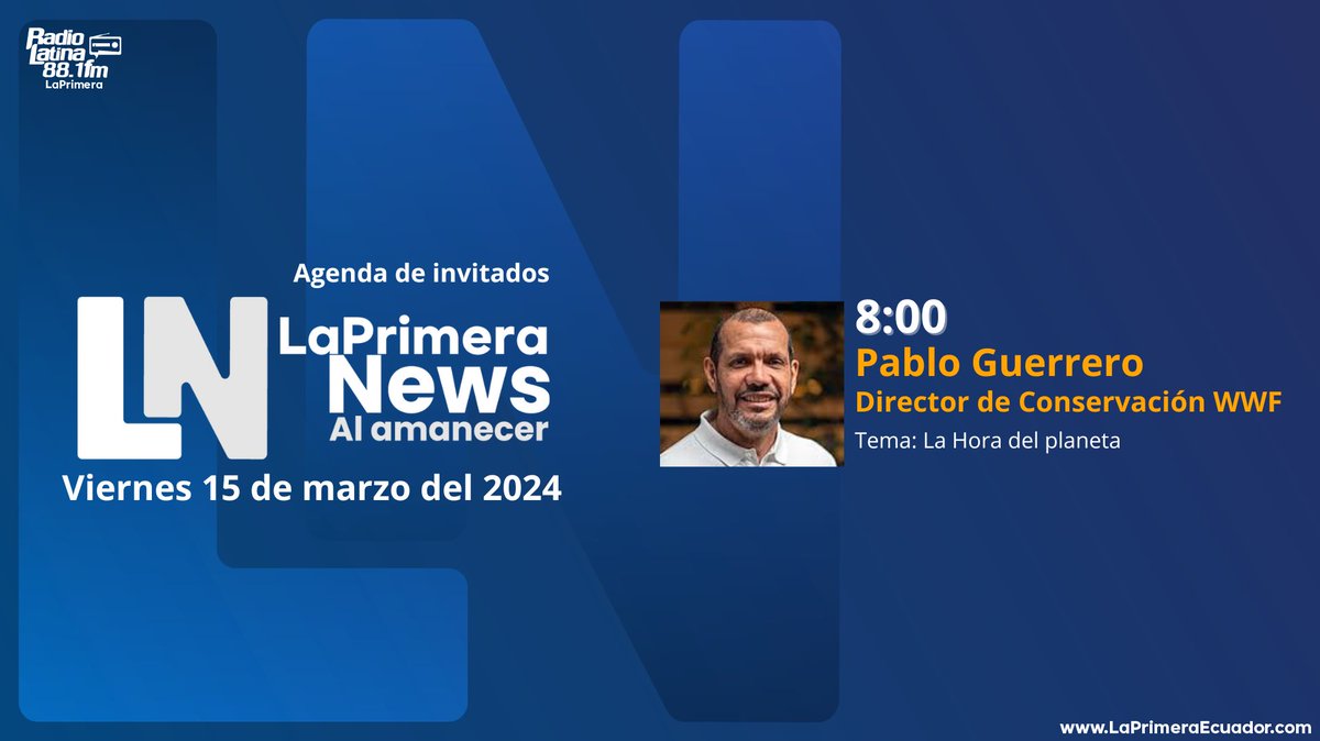 Este viernes 15 de marzo en La Primera News 🎙️ nuestros invitados:

🗣️ Pablo Guerrero <a href="/WWFEcuador/">WWF Ecuador</a> 

📻 Te esperamos desde las 06h00 (#Ecuador) en La <a href="/PrimeraEcuador/">La Primera Ecuador</a> 88.1 Fm (#Quito) &amp; laprimeraecuador.com.

<a href="/JBardellini/">Jean Paul Bardellini</a> <a href="/WilsonAndinoV/">𝗪𝗶𝗹𝘀𝗼𝗻 𝗔𝗻𝗱𝗶𝗻𝗼 🎙 💡 🧩</a> <a href="/Omarecuador/">Omar Valdivieso L.</a>