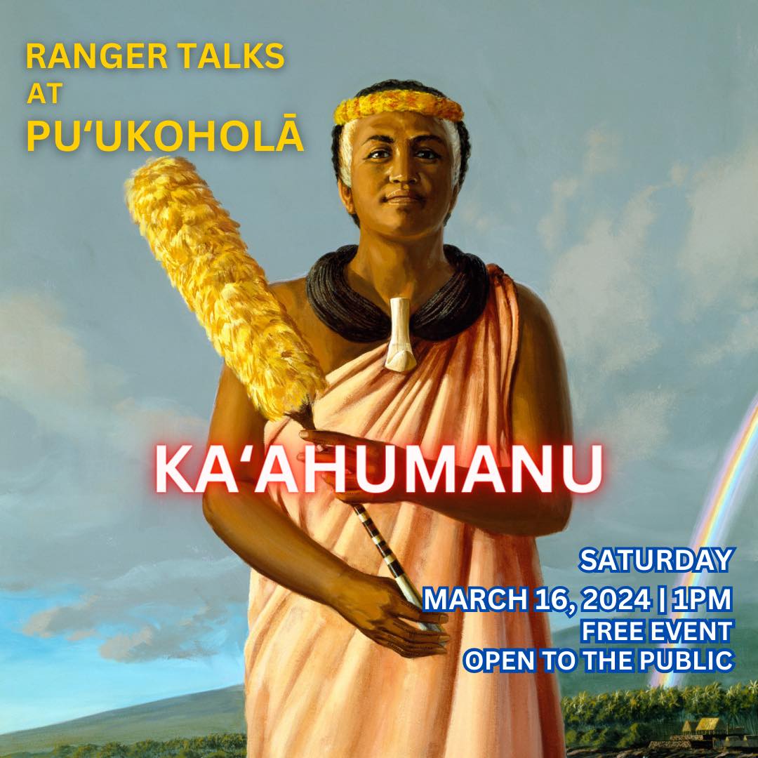HIPacParks's tweet photo. Puʻukoholā Heiau NHS Visitor Center #RangerTalk!
🤓
Join Ranger Renson on Saturday 3/16 as he hosts a talk story commemorating the birth of one of Hawaiʻi's most influential Aliʻi Wahine - Kaʻahumanu. Her life's work contributed to the start of the Hawaiian Kingdom
#HawaiiParks https://t.co/zT1ZoJIbKA
