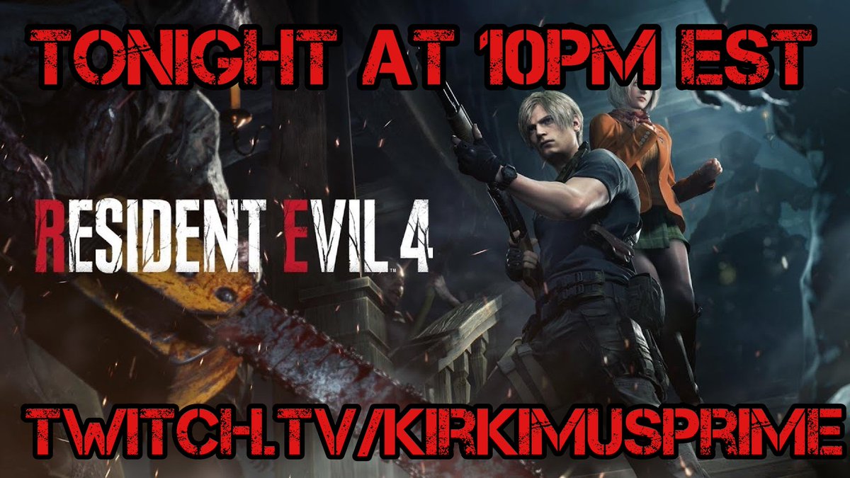 It's time for more Remake action! We're starting the RE4 Remake tonight! Hoping to start around 10PM est! twitch.tv/kirkimusprime