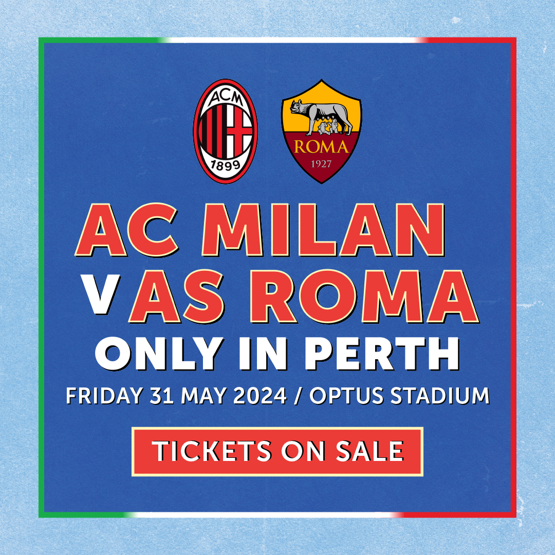 TICKETS ON SALE NOW! ⚽ Be there when legendary clubs AC Milan and AS Roma face off on Fri 31 May. Andiamo, get your tickets today, you won't want to miss this Perth only match! Get tix 👉 loom.ly/VKViQoc #WAtheDreamState #milanvroma #sempremilan #forzaroma