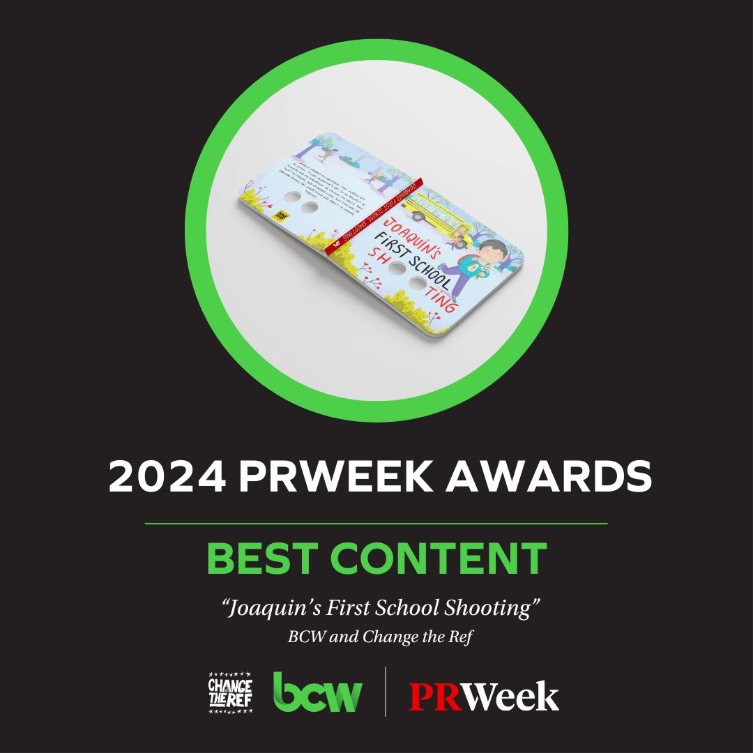 Tonight, BCW and our #client, @ChangetheRef, were awarded 'Best Content' at the 2024 @PRWeek Awards for 'Joaquin's First School Shooting.' To learn more about our award-winning work with Change the Ref, visit: myfirstschoolshooting.com