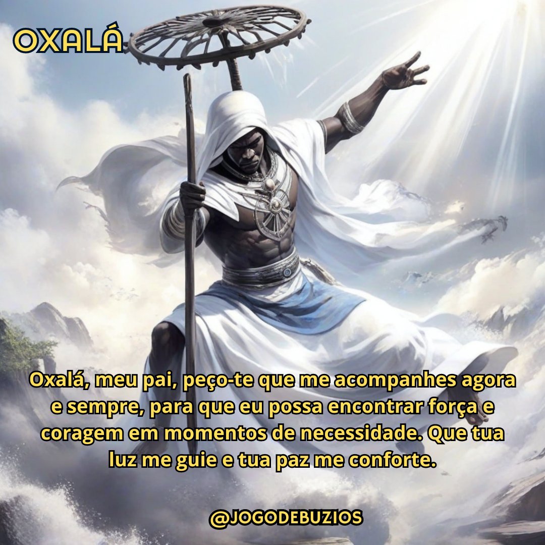candomble's tweet image. Oxalá, meu pai, peço-te que me acompanhes agora e sempre, para que eu possa encontrar força e coragem em momentos de necessidade. Que tua luz me guie e tua paz me conforte.&quot;

#oxalá #forçainterior #coragem #luz #paz