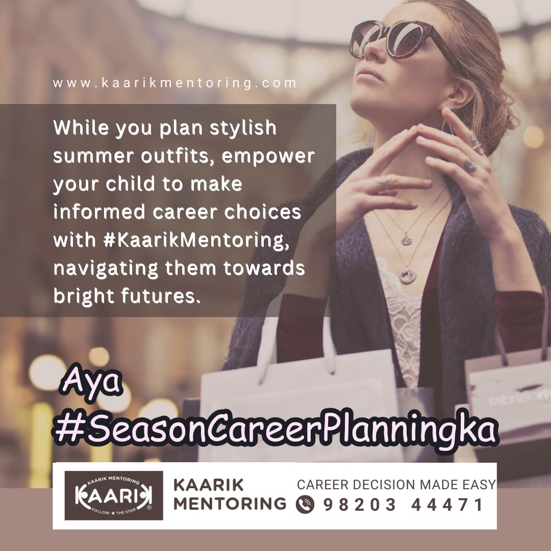 It's a prime time for gaining career clarity. 
#SeasonCareerPlanningKa #CareerClarity #SummerPlanning #SelfDiscovery #CareerGuidance #10thBoards #12thBoards #Schools #ParentingTips #SeasonOfCareerPlanning #Summer #SummerActivities #SummerWear #Shopping