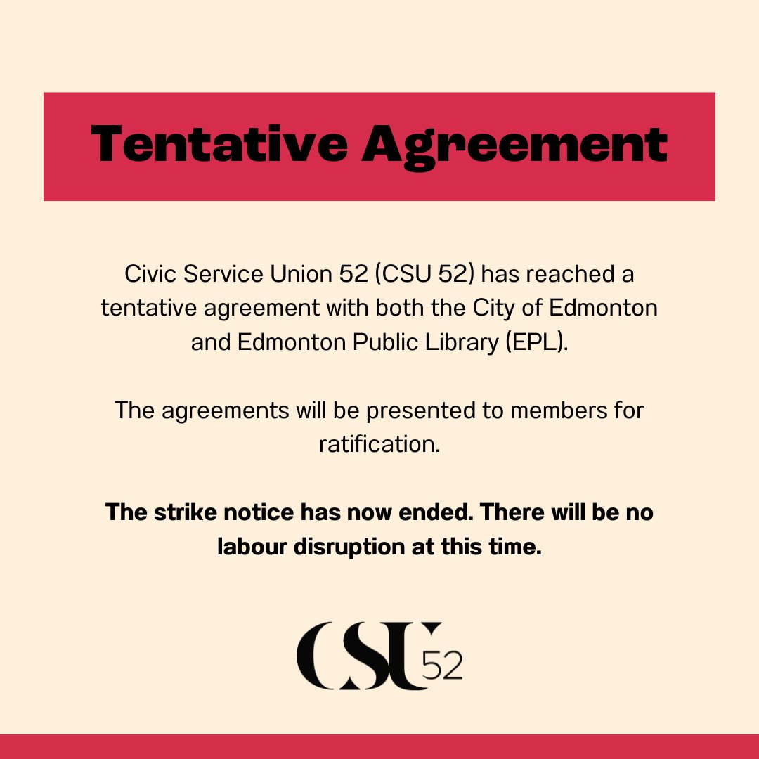 We can confirm that we have reached a tentative agreement with both the City of Edmonton and Edmonton Public Library. There will be no labour disruption at this time.