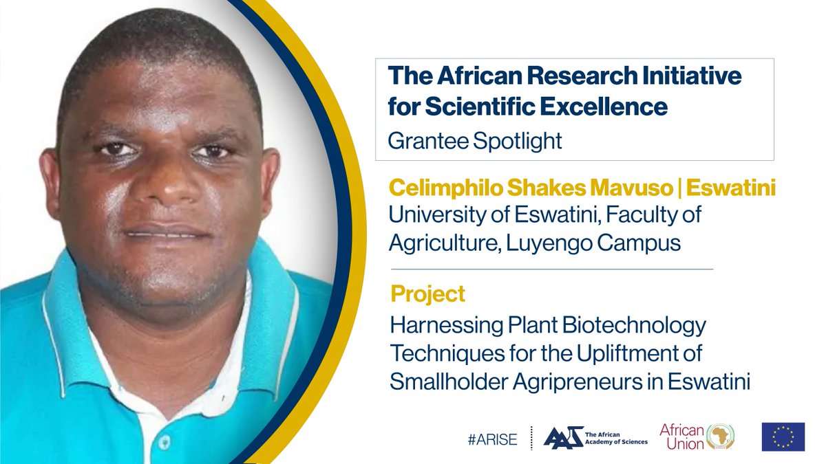 Research Spotlight 💡 #ARISE Fellow Celimphilo Shakes Mavuso from #Eswatini is using plant biotechnology to develop high value vegetable crops to uplift smallholder agripreneurs in Eswatini. Learn more 👉 shorturl.at/nDIVZ #SDG2 @EU_Partnerships @_AfricanUnion @eswatiniuni